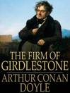 The Firm of Girdlestone (eBook)
